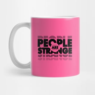 People Are Strange Mug